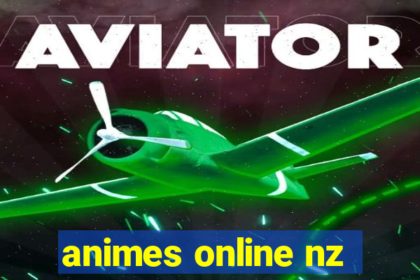 animes online nz